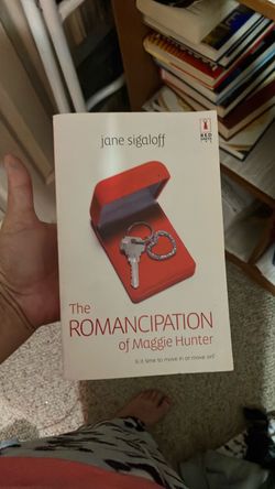 The Romancipation of Maggie Hunter by Jane Sigaloff