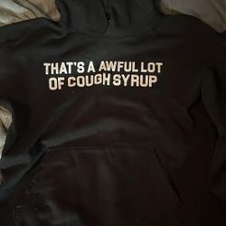 Awful Lot If Cough Syrup Hoodie