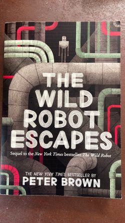 The Wild Robot Escapes by Peter Brown