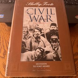 Shelby Foote : The Civil War : A Narrative 