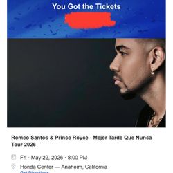 2 Tix- Romeo Santos & Prince Royce