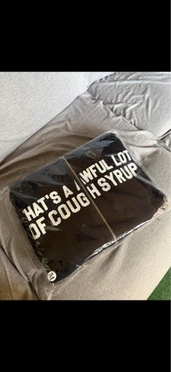 That’s Awful lot of cough syrup