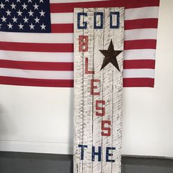 6 FOOT TALL “ GOD BLESS THE USA” LEANER BOARD 