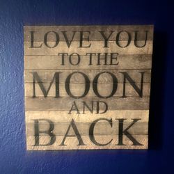 Wood Wall Art - Love You To The Moon And Back