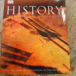 History The Definitive Visual Guide From The Dawn Of Civilization To The Present Day