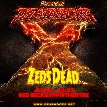Zeds Dead Ticket 7/3