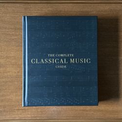 The Complete Classical Music Guide by DK