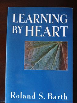 Learning by Heart by Roland S. Barth