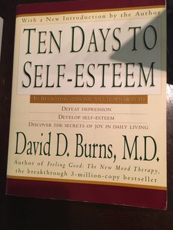 Ten Days to Self-Esteem by David D. Burns, M.D.