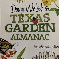 Doug Welsh’s Texas Garden Almanac 
