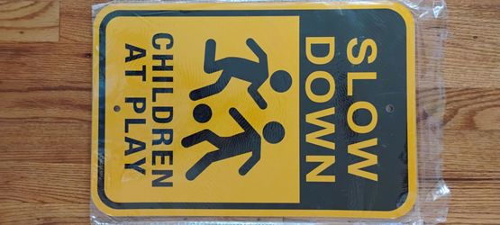 Metal sign - children at play slow down reflective