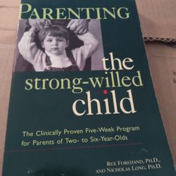 Parenting The Strong-willed Child