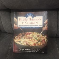 More Healthy Homestyle Cooking