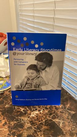 Early Literacy Storytimes @ your library Partnering with Caregivers for Success