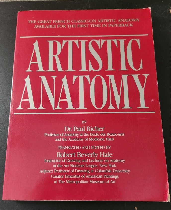Artistic Anatomy: The Great French Classic on Artistic Anatomy, Dr. Paul Richer.