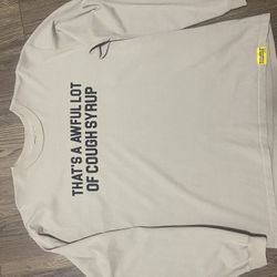 Awful Lot Of Cough Syrup Long Sleeve 