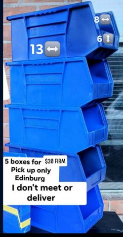 Plastic boxes $30 for all edinburg pick up