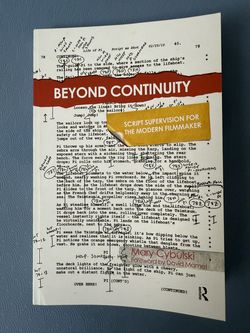 Beyond Continuity: Script Supervision for the Modern Filmmaker Book - New