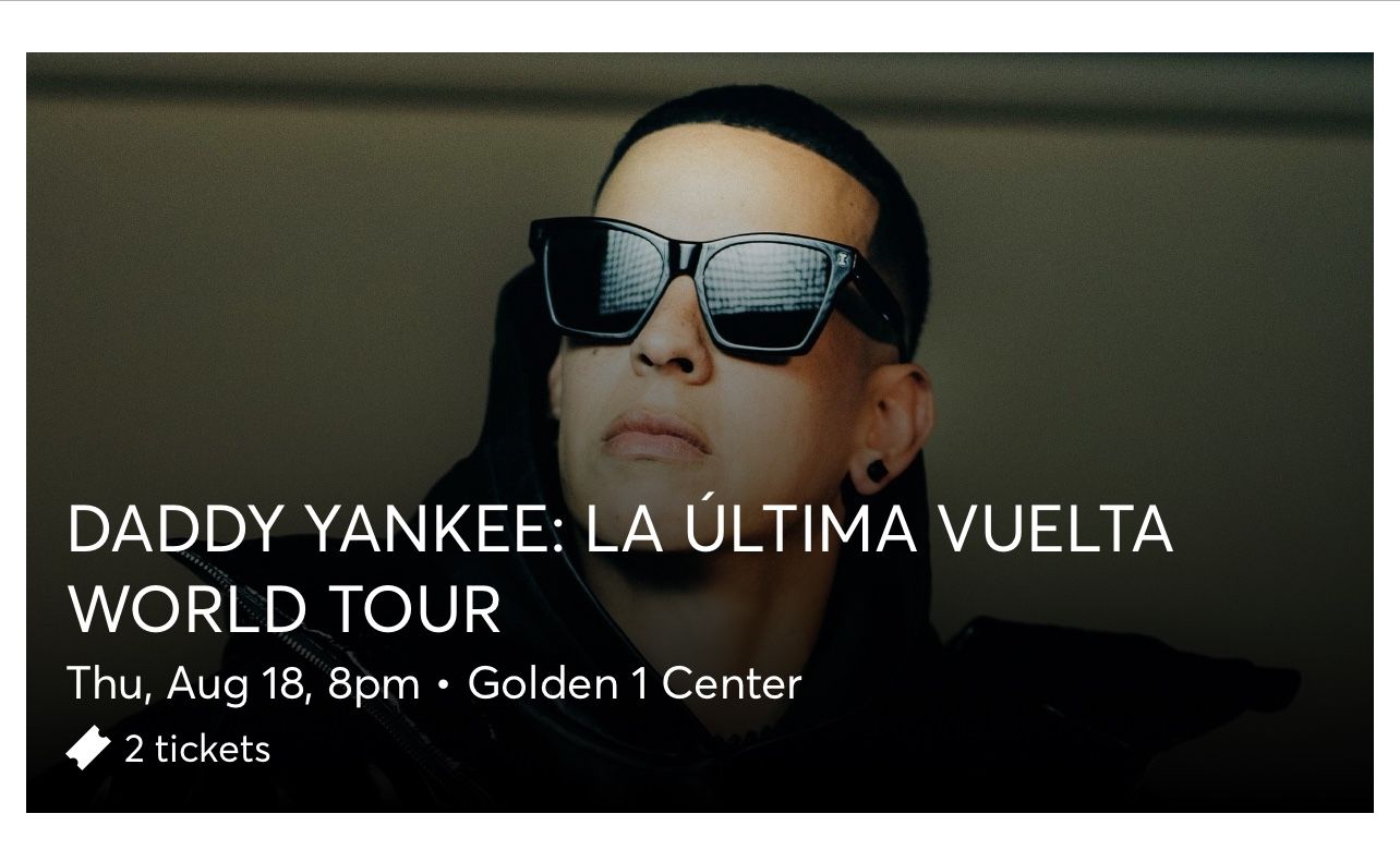 Daddy Yankee Golden 1 Center 8/18