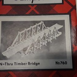 N SCALE CAMPBELLS SCALE MODELS - THRU TIMBER BRIDGE - Woodcraft Model Structure - Missing Instruction Sheet Has Template Sheet 