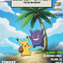 Buying Heavy Up To 95% Of Market 5/31 *TCG Show* 52 Natoma Street, Folsom Ca - Trade/ Sell/Buy Pokémon One Piece Riftbound Comics Toys & Collectibles