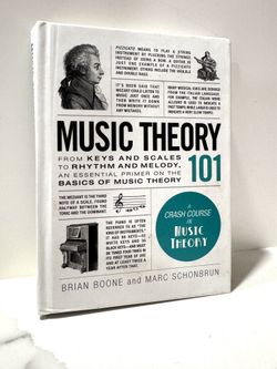 Music Theory 101 by Brian Boone & Marc Schonbrun Hardcover – Crash Course