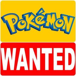 Buying Pokémon Cards! Message Us Today!