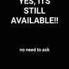 Yep It's Still Available