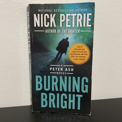 Burning Bright Nick Petrie Book Paperback Peter Ash Novel Military Mystery 2017