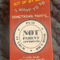 NOT Parent Approved card game Age 8+