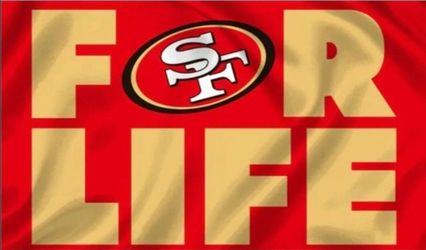 49ers For Life Flag 5ftx3ft $20 Firm On Price