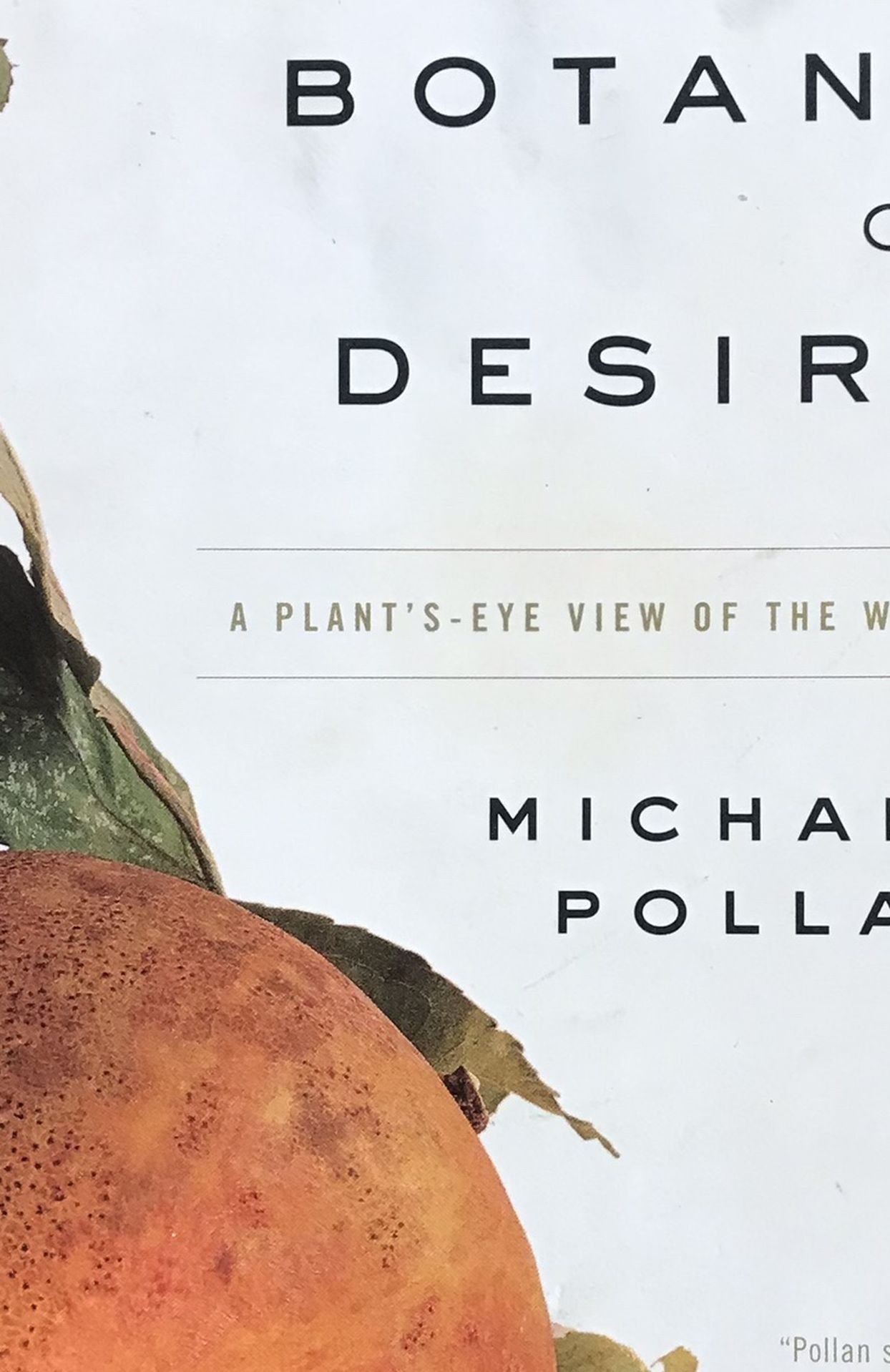 Botany Of Desire Michael Pollan