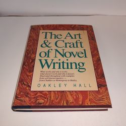 The Art & Craft of Novel Writing by Oakley Hall HC New