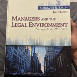 Managers And The Legal Environment / Constance E. Bagley/ 8th e