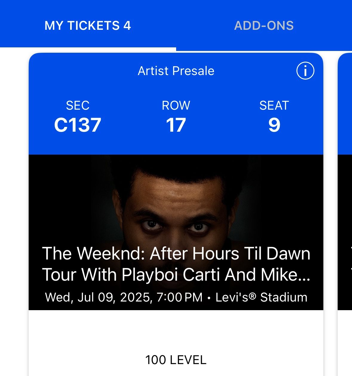 The Weeknd After Hours TIL Dawn Concert [2 Or 4 Tickets - Section C137 - July 9]