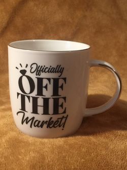 “Officially Off The Market! “ 16oz. Mug
