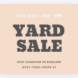 Yard Sale This Weekend 2/20-2/22 8A - 2P