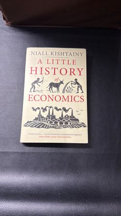 A Little History of Economics by Niall Kishtainy
