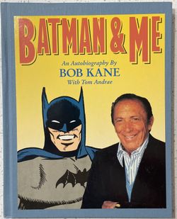 Batman & Me - Autographed By Bob Kane