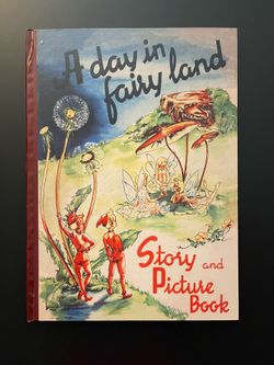 A Day In Fairy Land 1945 RARE Vintage Childrens Book Sweden Sigrid Rahmas Ana Mae Seagren