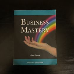 Business Mastery-A Guide for Creating a Fulfilling, Thriving Practice, and Keeping It Successful 
