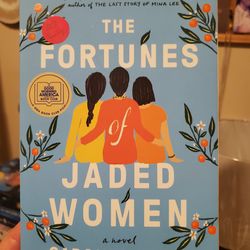 The Fortunes of Jaded Women by Carolyn  Huynh