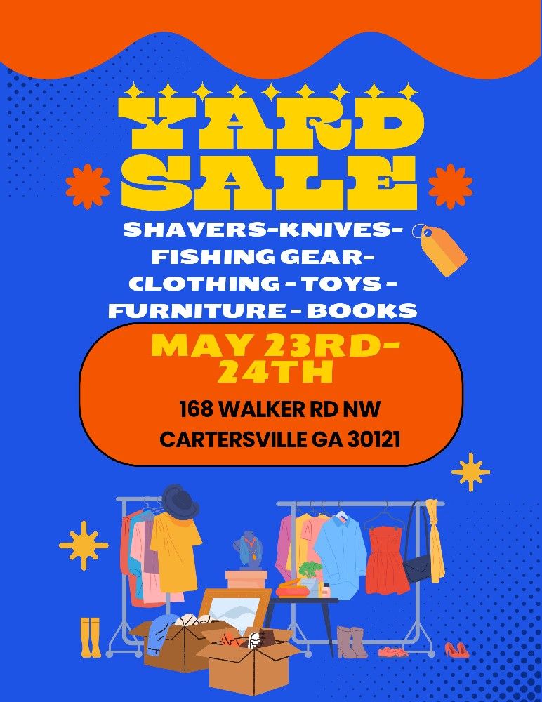 YARD SALE MAY 23rd And 24th