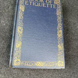 Antique 1924  Book of Etiquette Volume I Lillian Eichler Nelson Doubleday HC