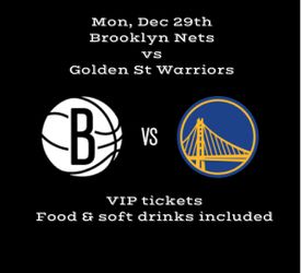 Brooklyn Nets Vs Golden state Warriors Dec 29th  VIP