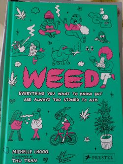 WEED EVERYTHING YOU WANT TO KNOW...