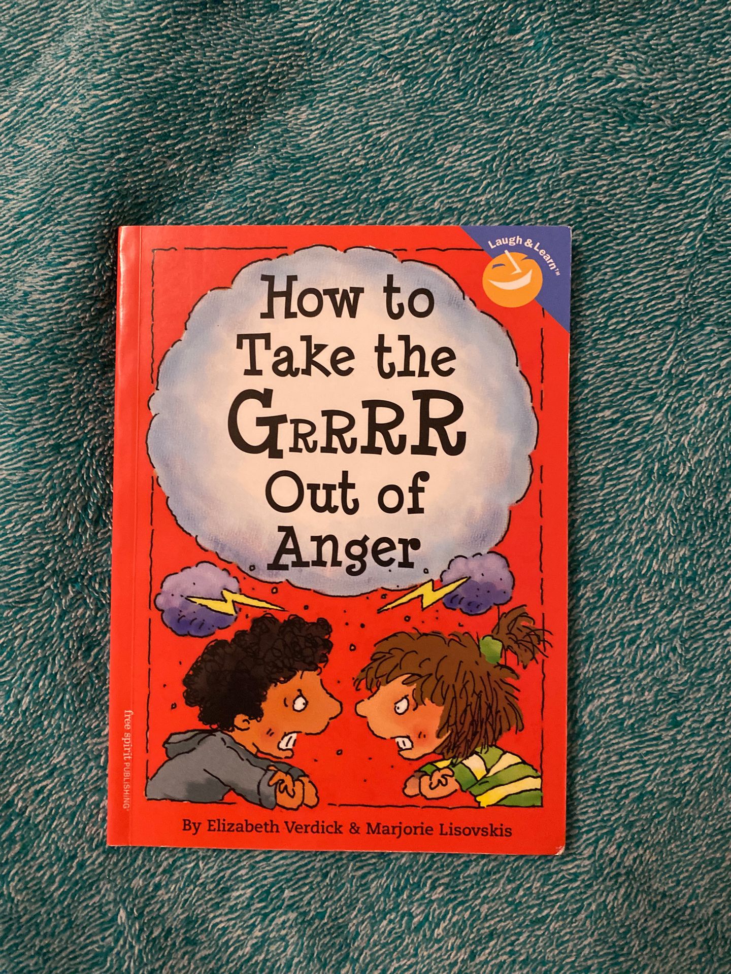 How to Take the Grrr Out of Anger by Verdick & Lisovskis