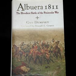 Albuera 1811 Bloodiest Battle Peninsular War - By Guy Dempsey - Military History