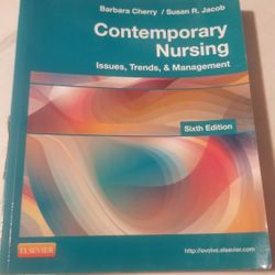 Contemporary Nursing Issues,Trends,& Management