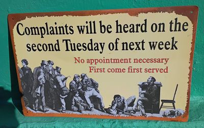 Complains Will Be Heard Metal Sign 